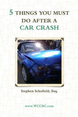 Libro 5 Things You Must Do After A Car Crash - Schofield,...