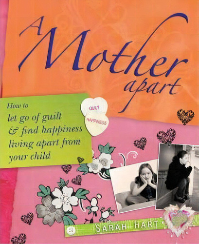 A Mother Apart, De Sarah Hart. Editorial Crown House Publishing, Tapa Blanda En Inglés