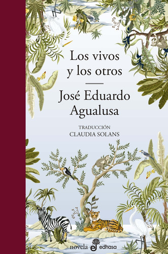 Los Vivos Y Los Otros - Agualusa, Jose Eduardo