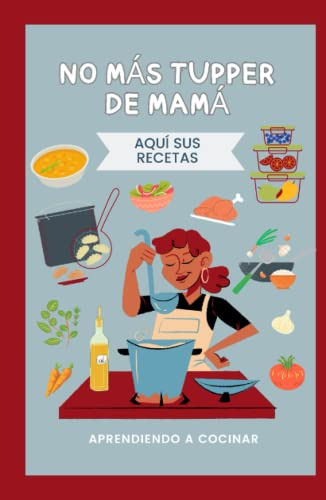 Cod.n5 No Mas Tupper De Mama Aqui Sus Recetas Aprendiendo A