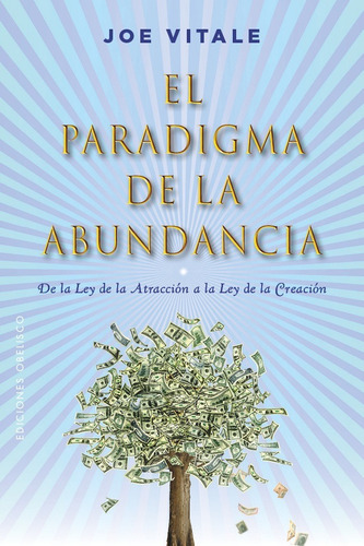El Paradigma De La Abundancia, De Vitale, Joe. Editorial Ediciones Obelisco S.l., Tapa Blanda En Español