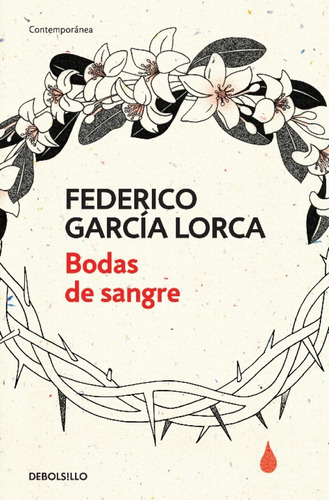 Bodas De Sangre-  Garcia Lorca, Federico-  *