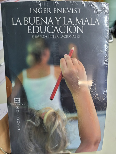 La Buena Y La Mala Educación Ejemplos Internacionales