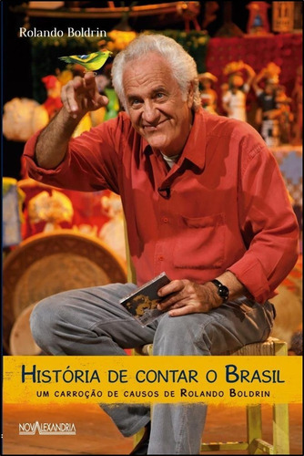 Livro: História De Contar O Brasil - Rolando Boldrin