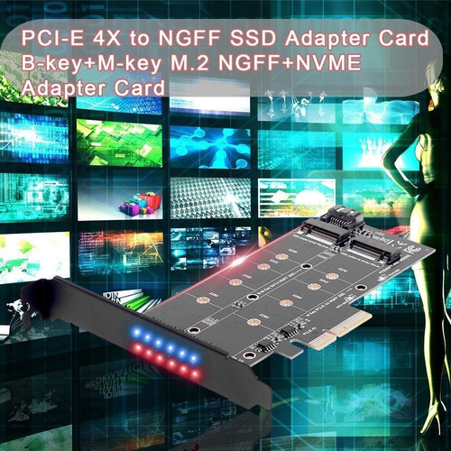 Pci-e 4x To Ngff Ssd Adapter Card B-key+m-key M.2 Ngff+nvme