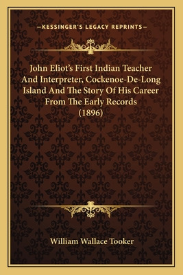 Libro John Eliot's First Indian Teacher And Interpreter, ...
