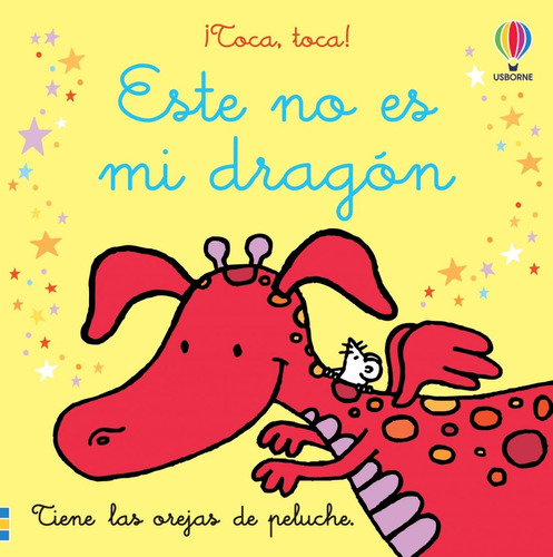 Este No Es Mi Dragón. ¡toca, Toca! - Fiona Watt