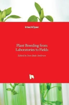Libro Plant Breeding From Laboratories To Fields - Sven B...