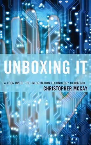 Unboxing It, De Christopher Mccay. Editorial Rowman Littlefield, Tapa Dura En Inglés