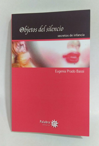 Libro Novela Objetos Del Silencio / Eugenia Prado Bassi