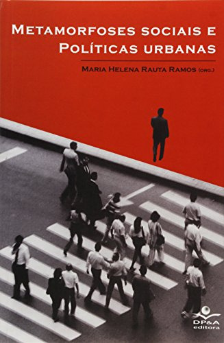 Libro Metamorfoses Sociais E Políticas Urbanas De Maria Hele