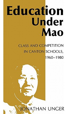 Libro Education Under Mao: Class And Competition In Canto...