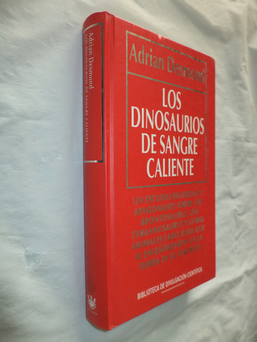 Los Dinosaurios De Sangre Caliente. Adrian Desmond (Usado)