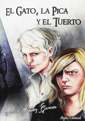 El Gato, La Pica Y El Tuerto - Mendez, Aida