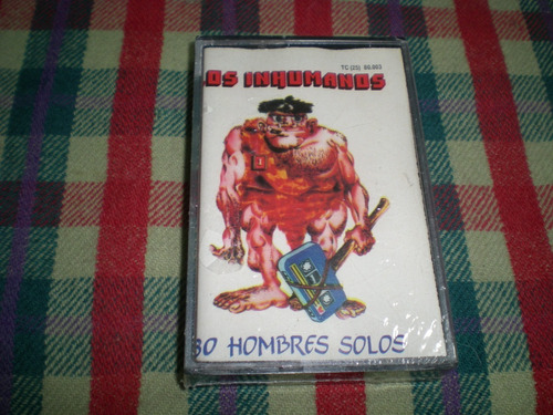 Los Inhumanos / 30 Hombres Solos Casete Nuevo Sellado (9)