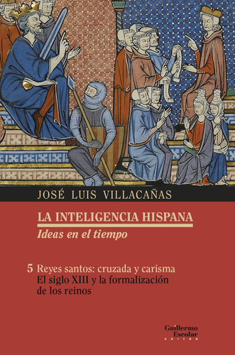 Reyes Santos Cruzada Y Carisma - Villcañas Berlanga, Jose Lu