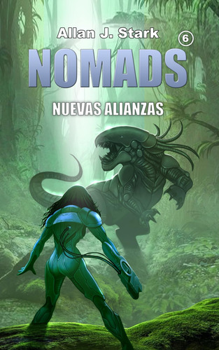 Nomads: Nuevas Alianzas: 6 (nomads (spanish))