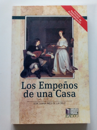 Los Empeños De Una Casa. Sor Juana Inés De La Cruz. Exodo.