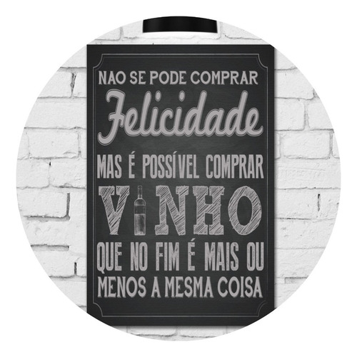 Placa Decorativa Mdf 30x40 Cm Frase Giz Vinho Cor Preto