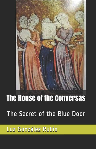 Libro: The House Of The Conversas: The Secret Of The Blue Do