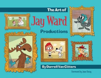 Libro The Art Of Jay Ward Productions - Darrell Van Citters