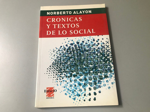 Crónicas Y Textos De Lo Social - Norberto Alayon