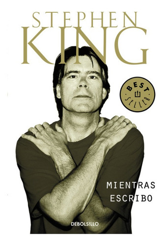 Libro Mientras Escribo Stephen King Debolsillo