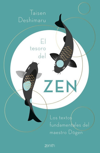 El Tesoro Del Zen, De Taisen Deshimaru. Editorial Zenith, Tapa -1 En Español