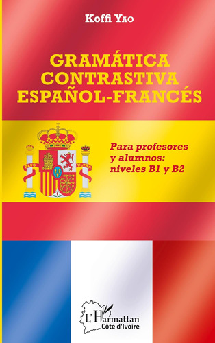 Libro: Gramática Contrastiva Español-francés: Para Profesore