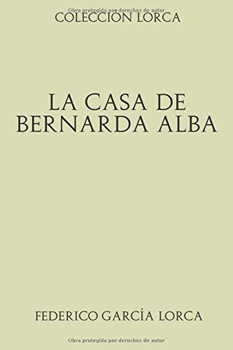 Libro : Coleccion Lorca La Casa De Bernarda Alba - Garcia.