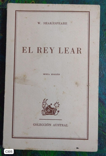 Shakespeare / El Rey Lear / Col Austral