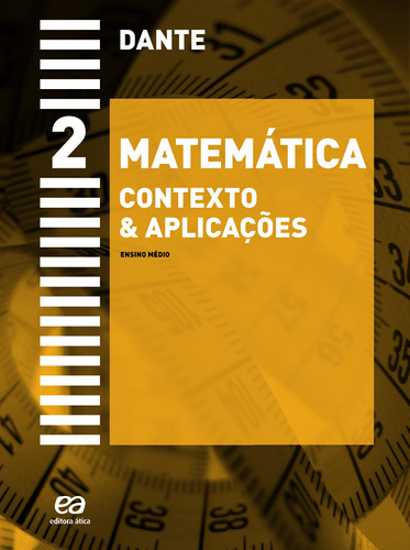 Matemática - 2º Ano: Contexto & aplicações, de Dante, Luiz Roberto. Série Matemática contexto e aplicações Editora Somos Sistema de Ensino, capa mole em português, 2011