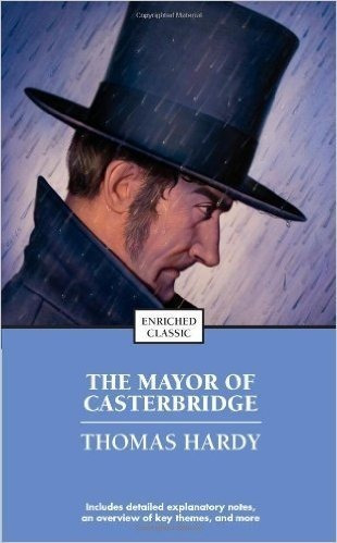 The Mayor Of Casterbridge - Enriched Classics