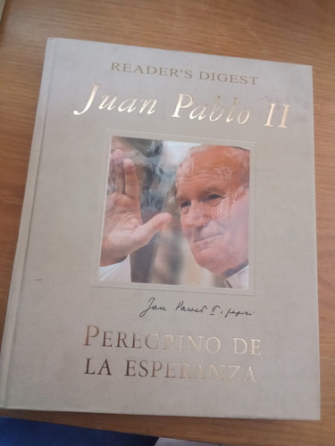 Juan Pablo Ii / Peregrino De La Esperanza