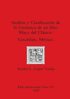 Libro Analisis Y Clasificacion De La Ceramico De Un Sitio...