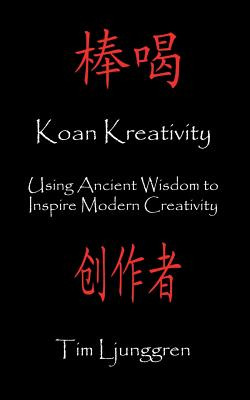 Libro Koan Kreativity: Using Ancient Wisdom To Inspire Mo...