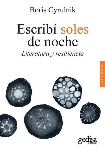 Libro Escribí Soles De Noche - Literatura Y Resiliencia De B