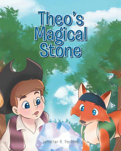 Theo's Magical Stone, De Perkins, Jennifer. Editorial Fulton Books, Tapa Blanda En Inglés