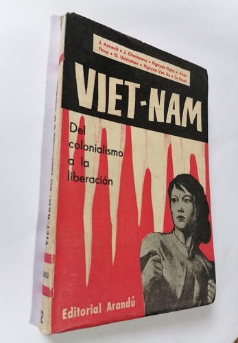 Vietnam Del Colonialismo A La Liberacion 