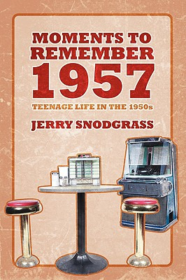 Libro Moments To Remember 1957: Teenage Life In The 1950s...