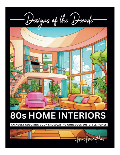 Libro: Designs Of The Decade: 80s Home Interiors: An Adult
