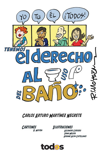 Libro Yo, Tú, Él, Todos Tenemos Derecho Al Uso Del Baño