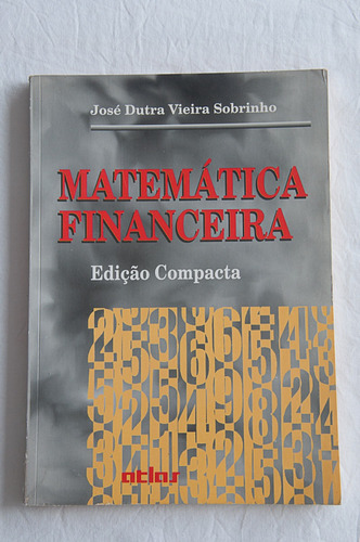 Livro Matemática Financeira / José Dutra V. Sobrinho / Atlas