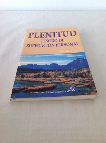 Libro Plenitud Tesoro De Superación Personal Amado Nervo (Usado)