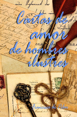 Libro: Cartas Amor Hombres Ilustres (spanish Edition)