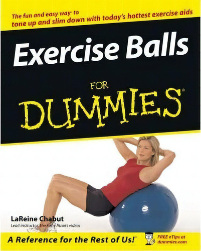 Exercise Balls For Dummies, De Lareine Chabut. Editorial John Wiley Sons Inc, Tapa Blanda En Inglés