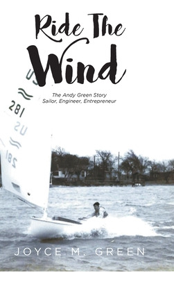 Libro Ride The Wind: The Andy Green Story: Sailor, Engine...