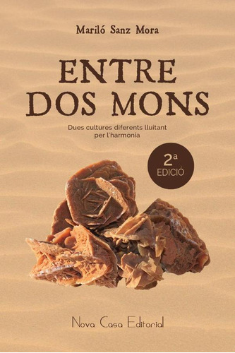 Entre Dos Mons, De Mariló Sanz Mora