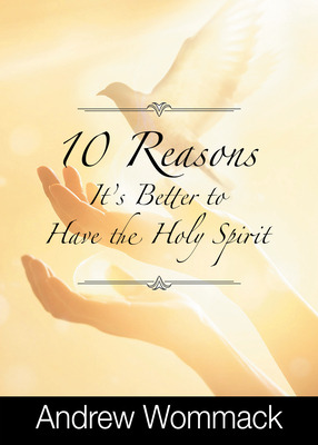 Libro 10 Reasons It's Better To Have The Holy Spirit - Wo...