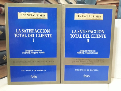 La Satisfacción Total Del Cliente. 2 Tomos. Horovitz - Panak